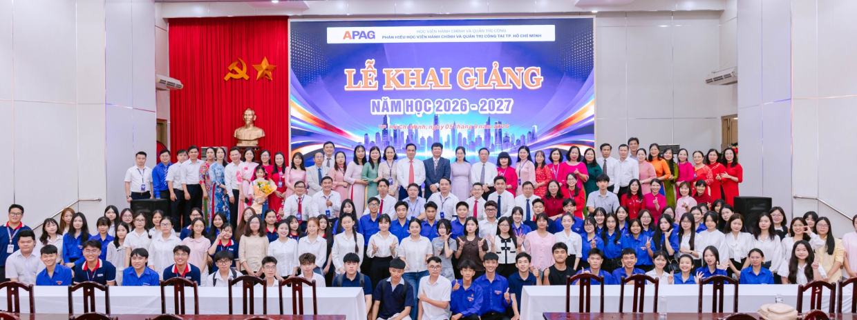 PHÂN HIỆU HỌC VIỆN HÀNH CHÍNH VÀ QUẢN TRỊ CÔNG TẠI THÀNH PHỐ HỒ CHÍ MINH KHAI GIẢNG NĂM HỌC 2026 - 2027