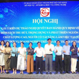 Hội nghị: Lấy ý kiến dự thảo nghị quyết ban hành quy định về cơ chế, chính sách thu hút, trọng dụng và phát triển nguồn nhân lực chất lượng cao, người có tài năng làm việc tại cơ quan, tổ chức, đơn vị, doanh nghiệp trên địa bàn Thành phố Hồ Chí Minh